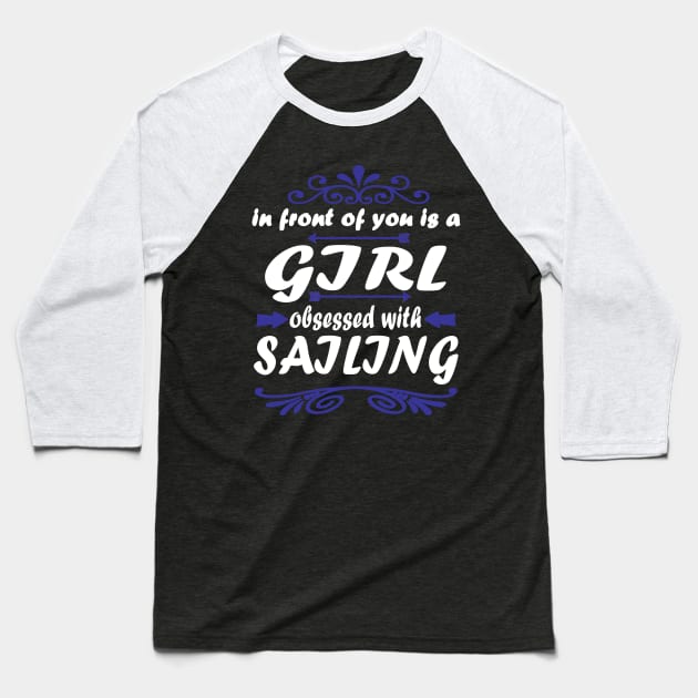 Sailing sailboat women sea gift sailing trip Baseball T-Shirt by FindYourFavouriteDesign